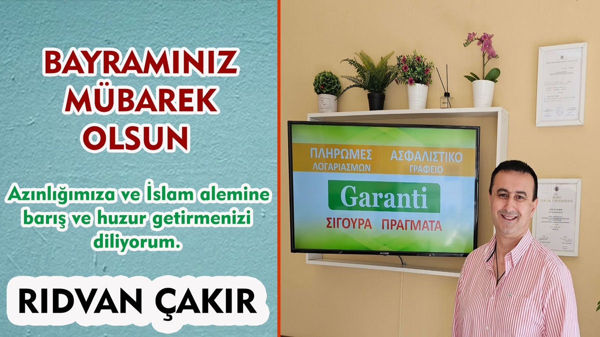 Muhasebeci-Sigortacı Rıdvan Çakır, bayramınızı kutlar