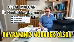 İç Hastalıkları Uzmanı Dr. CELAL MALCAN hayırlı bayramlar diler