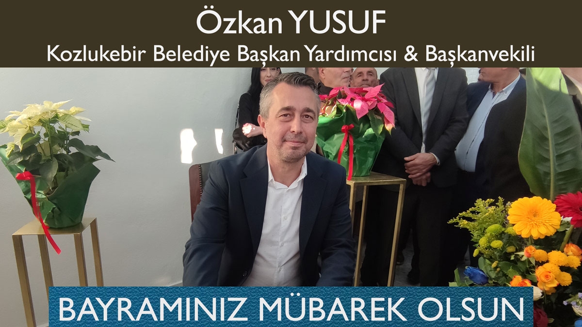 Kozlukebir Belediye Başkan Yardımcısı ve Başkanvekili Özkan Yusuf’tan tebrik