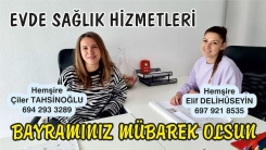 Evde sağlık hizmetleri sunan Çiler TAHSİNOĞLU ve Elif DELİHÜSEYİN  hemşireler Kurban bayramınızı en içten dilekleriyle kutlarlar