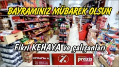 İskeçe Miaouli 26 adresindeki PRAXİS MAREKT sahibi FİKRİ KEHAYA'dan bayram mesajı