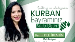 Mali Müşavir BERRİN DELİ İBRAHİM Kurban bayramınızı kutlar