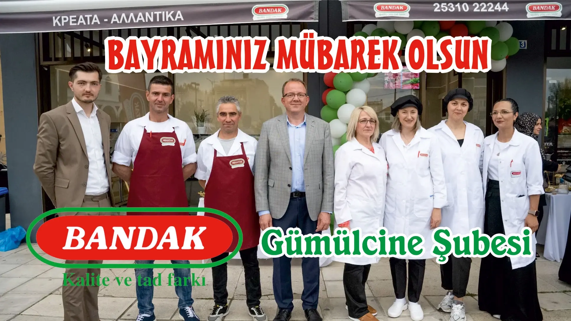 BANDAK ET Gümülcine Şubesi Ailesi Kurban bayramınızı tebrik eder 
