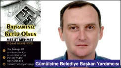 Gümülcine Belediye Başkan Yardımcısı MESUT MEHMET mutlu ve huzurlu bayramlar diler