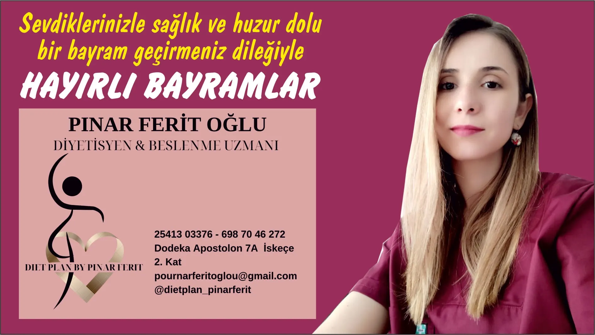 Diyetisyen ve Beslenme Uzmanı PINAR FERİT OĞLU mutlu bayramlar diler
