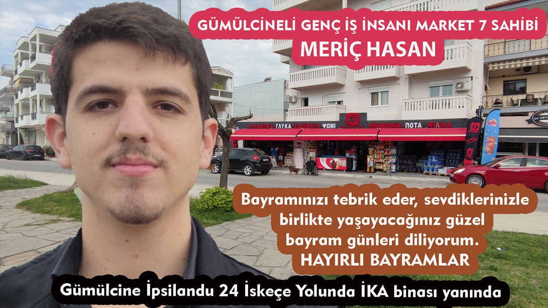 MARKET 7 sahibi MERİÇ HASAN hayırlı bayramlar diler