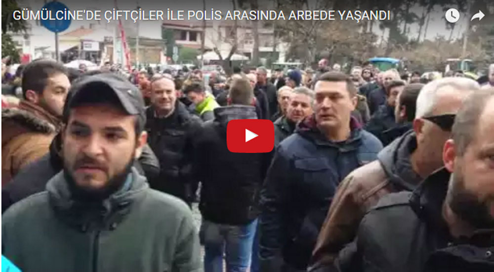 Gümülcine'de Çiftçiler İle Polis Arasında Arbede Yaşandı