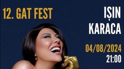 Işın Karaca, GAT Festivali'nde sahne alacak