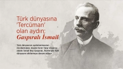 İsmail Bey Gaspıralı anılıyor!