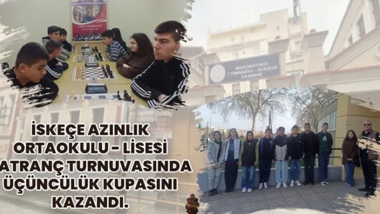 İskeçe Azınlık Ortaokulu – Lisesi'nden Satranç Turnuvasında büyük başarı