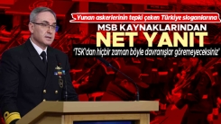 Türkiye'den Yunan askerlerinin sloganlarına yanıt: “TSK’dan böyle davranışlar göremezsiniz”