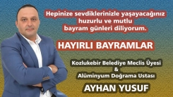 Kozlukebir Belediye Meclis Üyesi Ayhan Yusuf'tan bayram tebriği