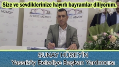 Yassıköy Belediye Başkan Yardımcısı SUNAY HÜSEYİN hayırlı bayramlar diler