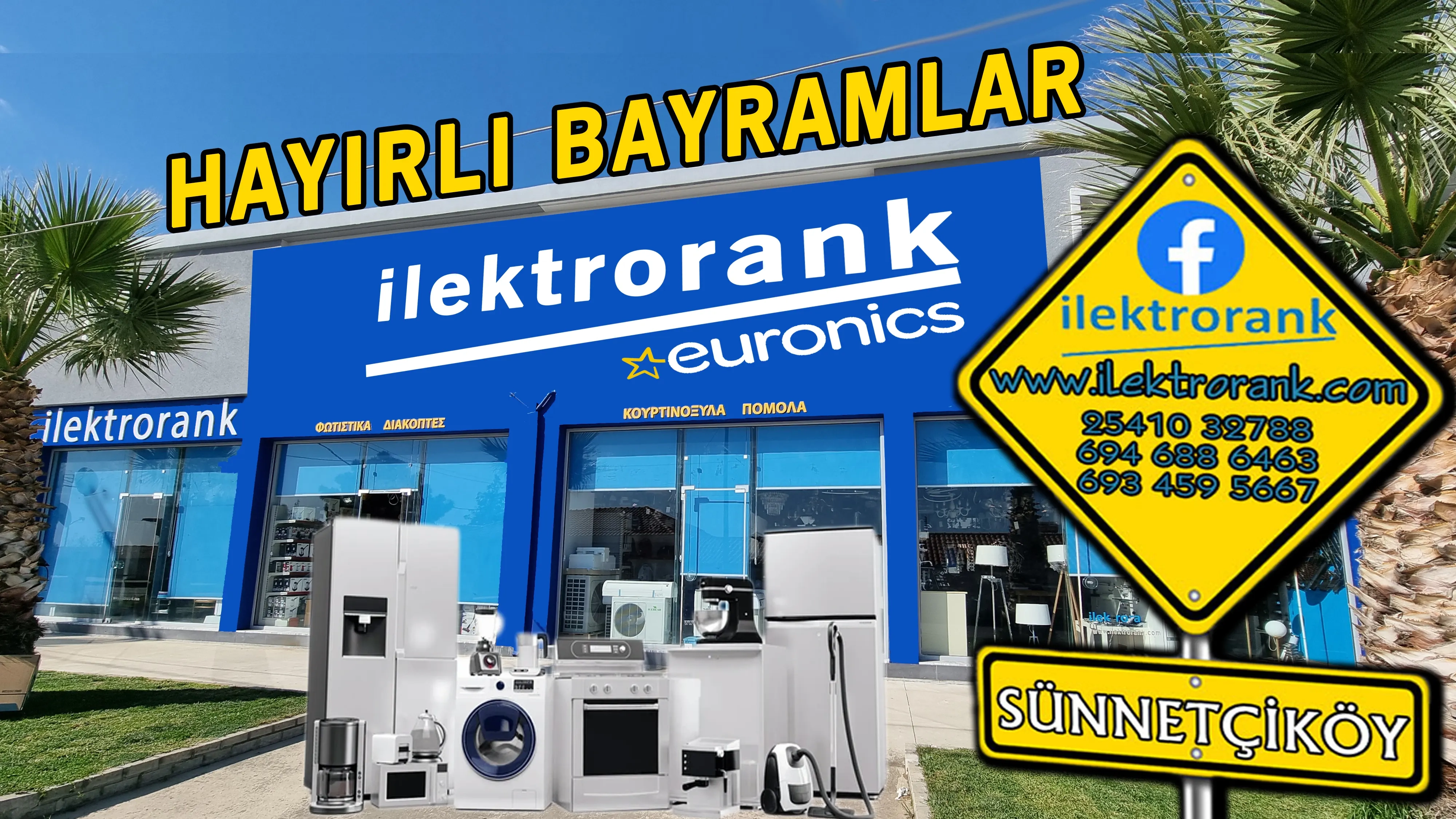 Sünnetçiköy'de hizmet veren "İLEKTRORANK" elektronik eşya mağazası mutlu ve huzurlu bir bayram geçirmenizi diler 