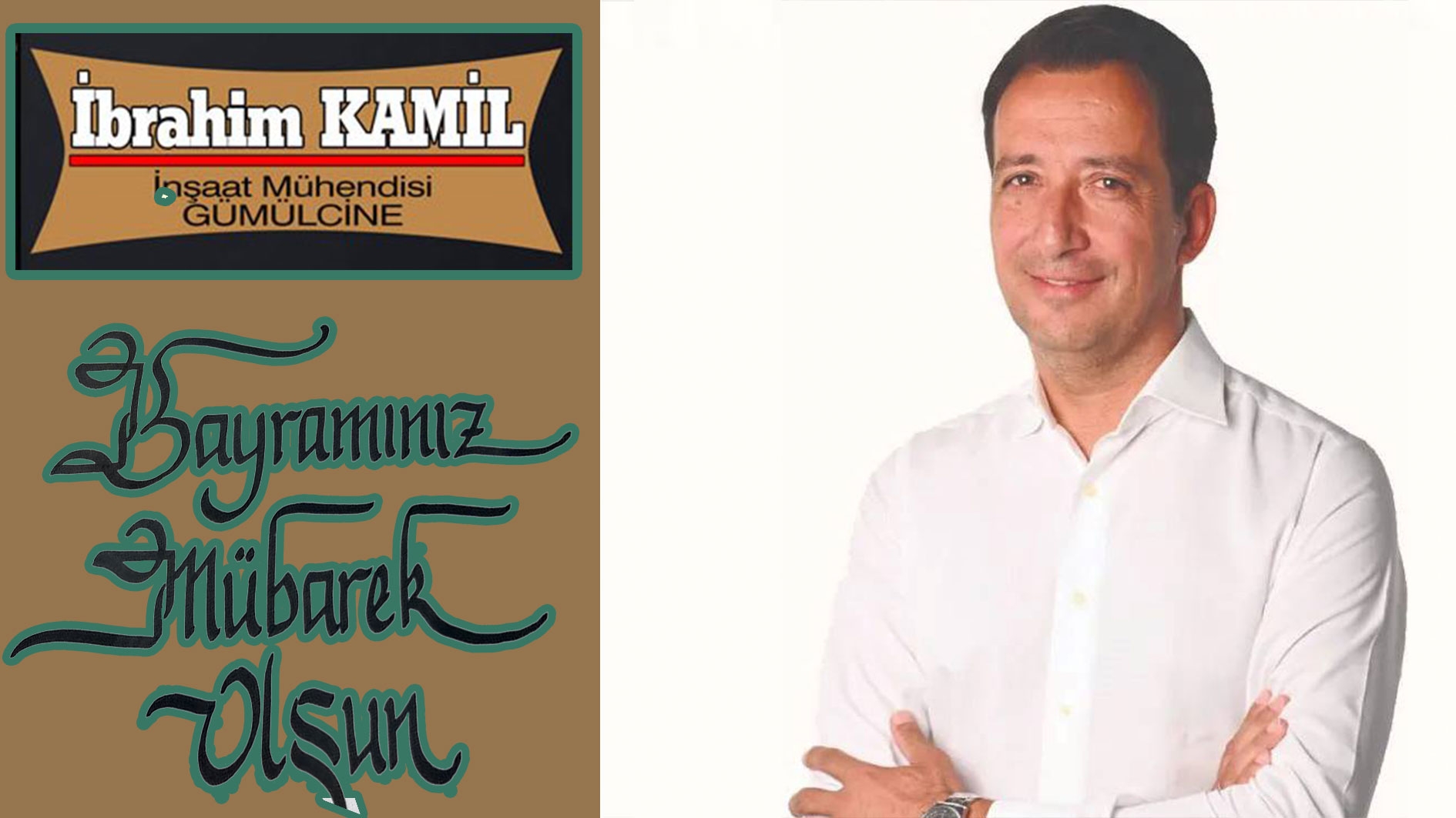 İnşaat Mühendisi İbrahim Kamil sizlere hayırlı bayramlar diler