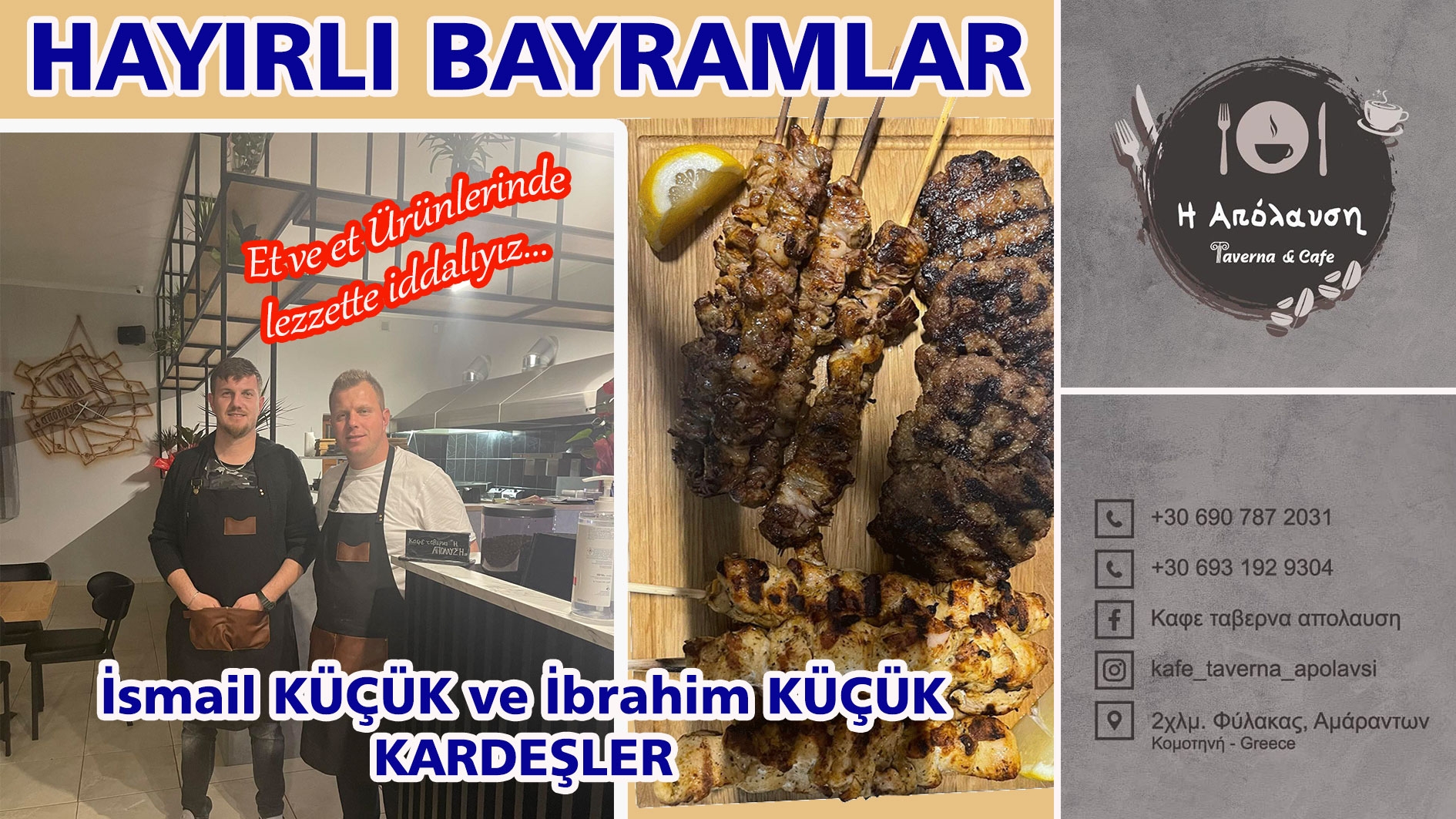 H APOLAVSİ Tavernası sahipleri İsmail ve İbrahim kardeşler hayırlı bayramlar diler