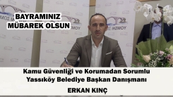 Yassıköy Belediye Başkan Danışmanı ERKAN KINÇ: "Bayramınız mübarek olsun"