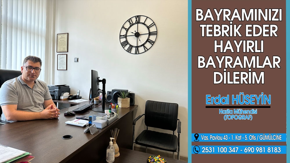 Harita Mühendisi (Topografos) Erdal HÜSEYİN: "Bayramınızı tebrik ediyorum"