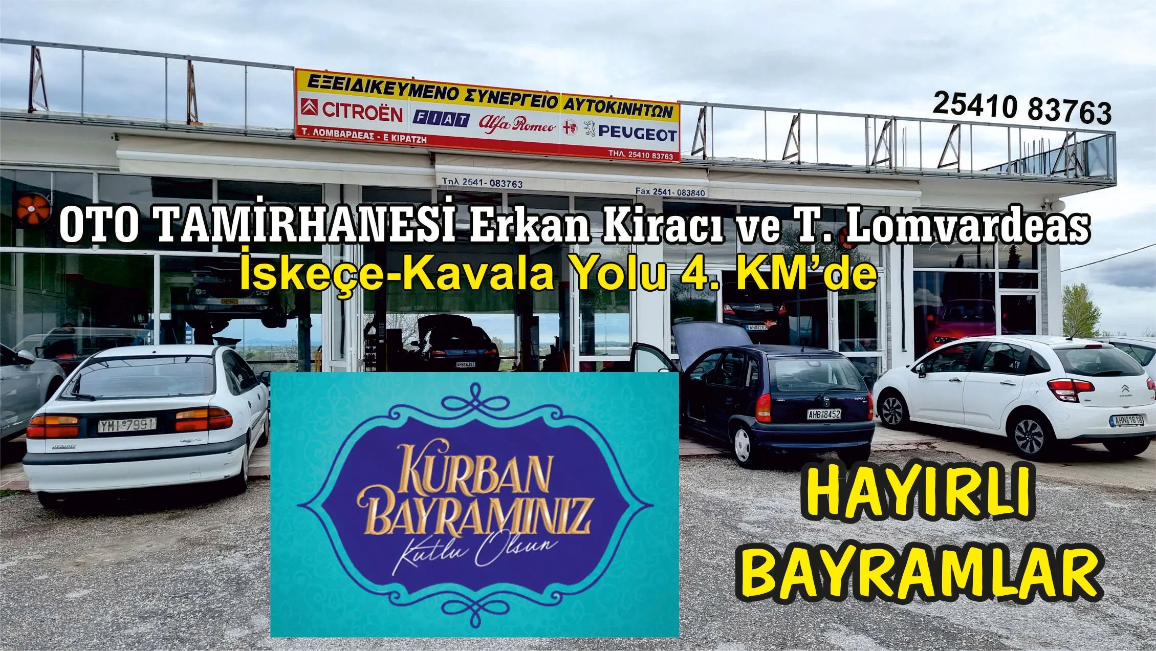 Oto Tamirhanesi Erkan Kiracı ve T. Lomvardeas ortakları Kurban bayramınızı tebrik eder