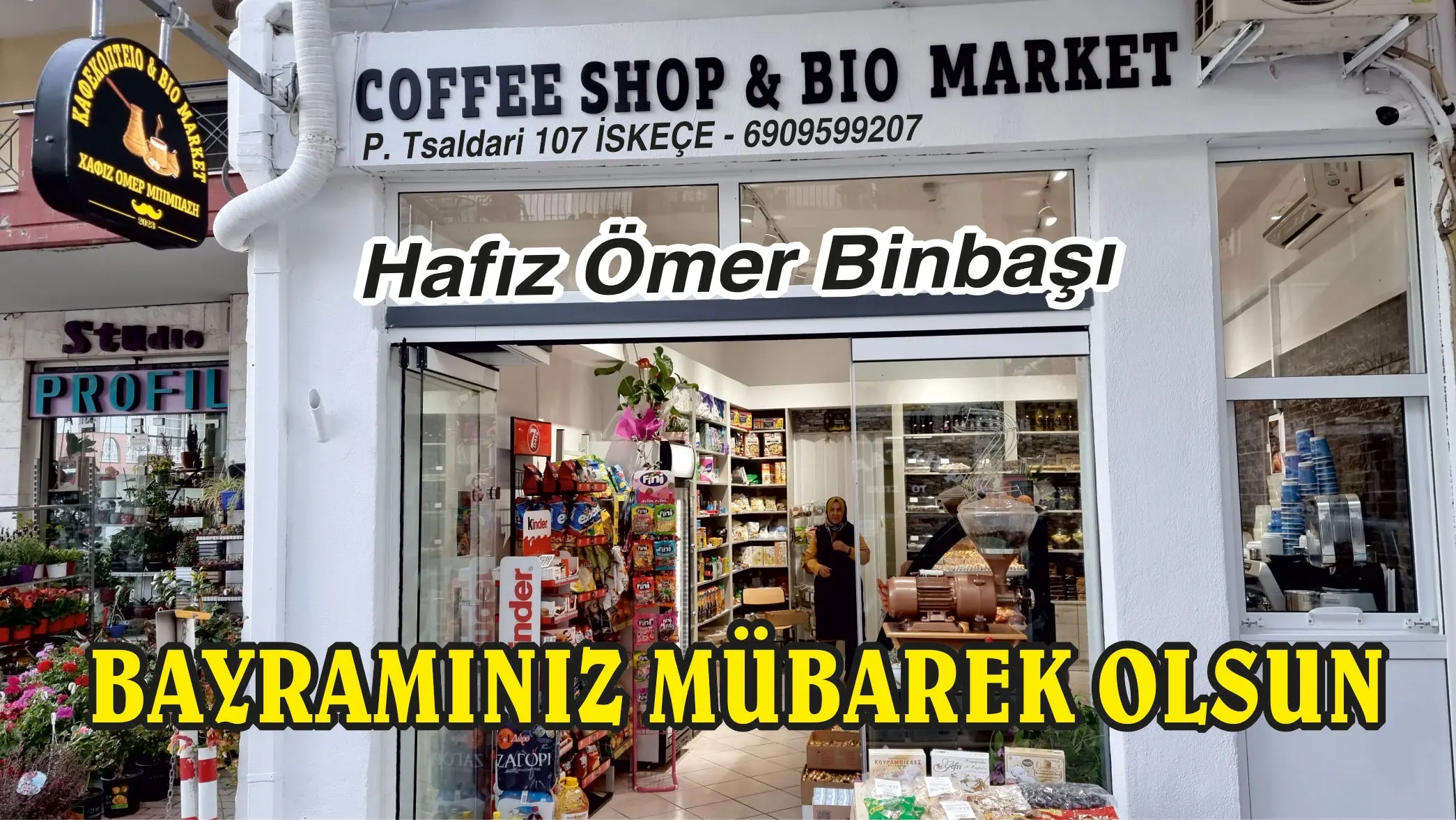 COFFEE SHOP & BIO MARKET sahibi Hafız Ömer Binbaşı Kurban bayramınızın hayırlara vesile olmasını temenni eder