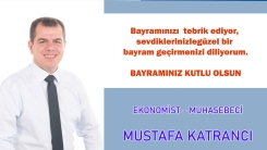 Ekonomist-Muhasebeci Mustafa Katrancı hayırlı bayramlar diler