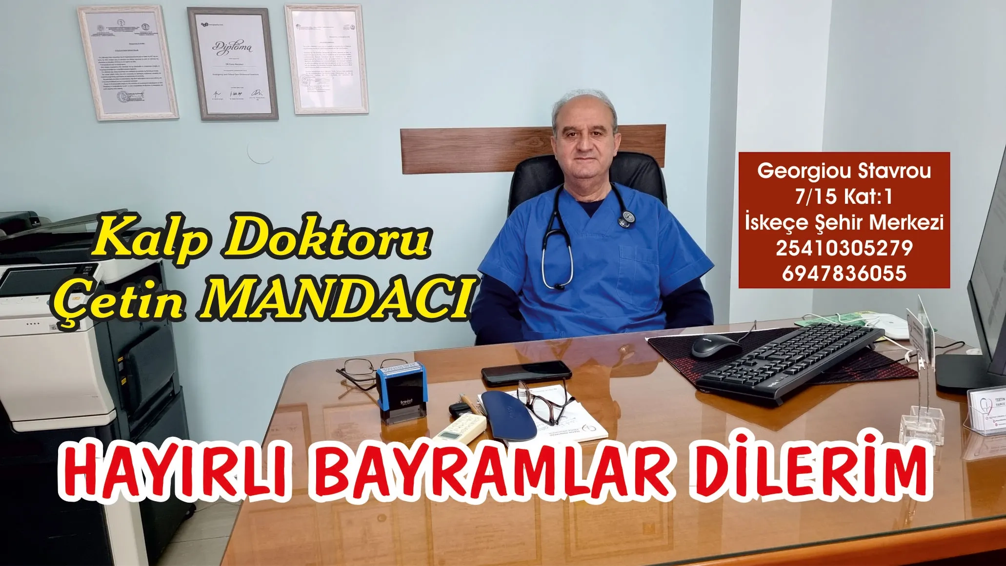 Kalp Doktoru ÇETİN MANDACI tüm soydaşlarımızın Kurban bayramını tebrik eder