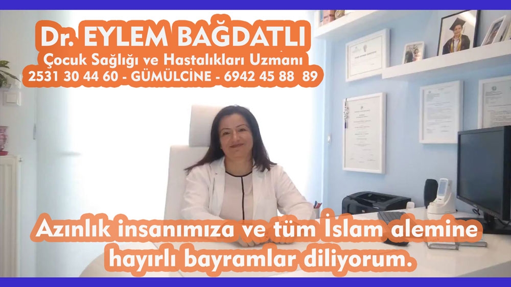 Çocuk Sağlığı ve Hastalıkları Uzman Dr. Eylem Bağdatlı hayırlı bayramlar diler