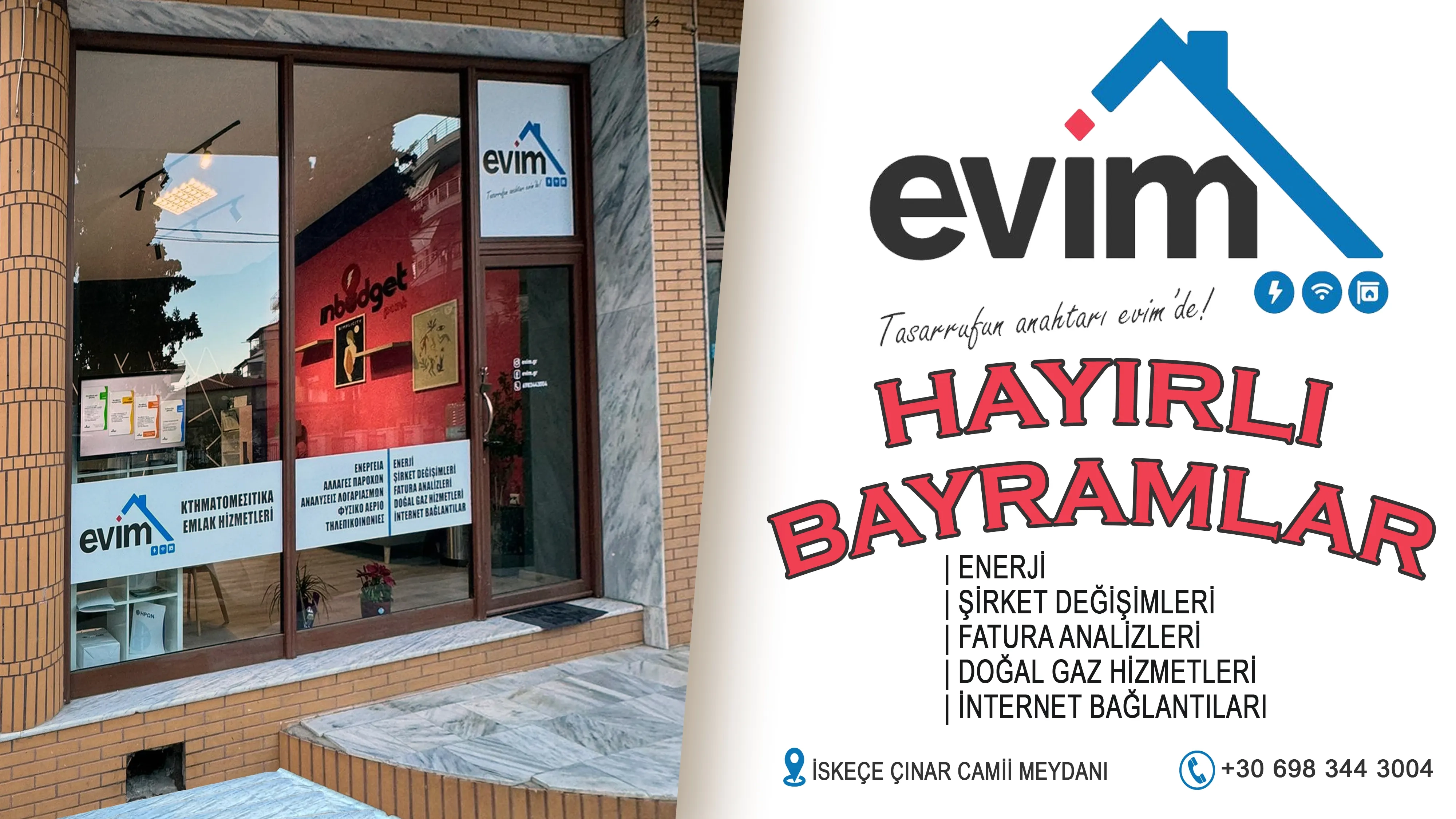 İskeçe Çınar Camii meydanında hizmet veren EVİM EMLAK HİZMETLERİ ofisi Kurban bayramınızı en içten dilekleriyle kutlar, hayırlı bayramlar diler