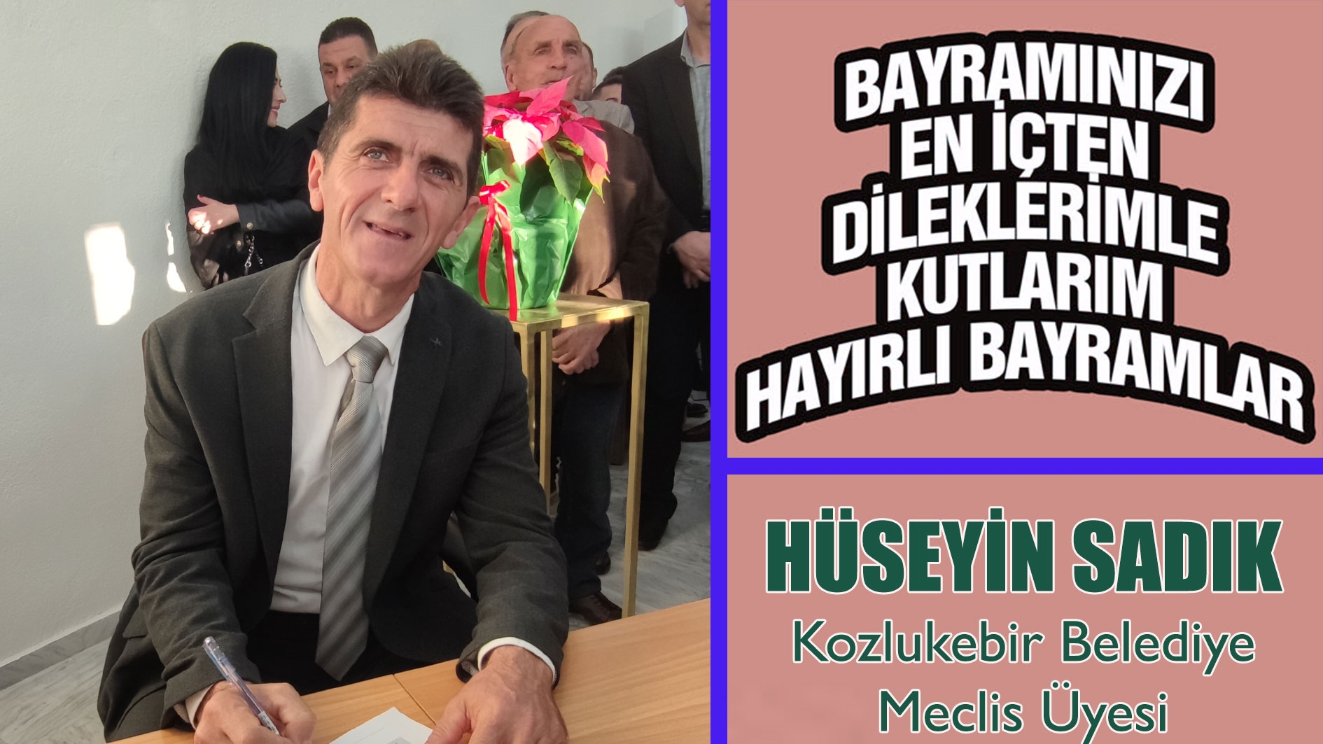 Kozlukebir Belediye Başkan Yardımcısı Hüseyin Sadık hayırlı ve bereketli bayramlar diler