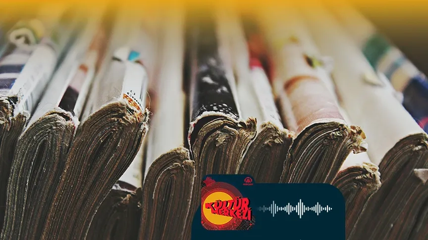 Podcast | Edebiyat dergileri 40 yılda nasıl bir yol izledi?