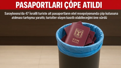 Bosna-Hersek’te İsrailli turistlerin pasaportları çöpe atıldı