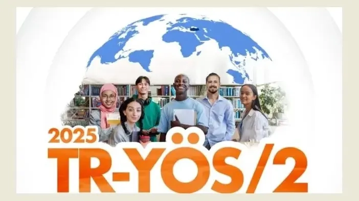 2025-TR-YÖS/2 sınavı başvuru süresi uzatıldı