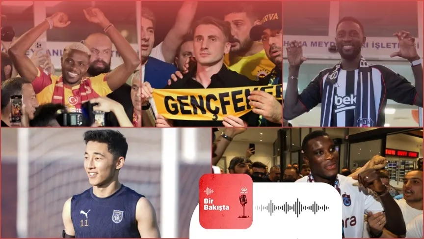 Podcast | Transfer sezonu nasıl geçti? Maliyetler neden bu kadar yükseldi?