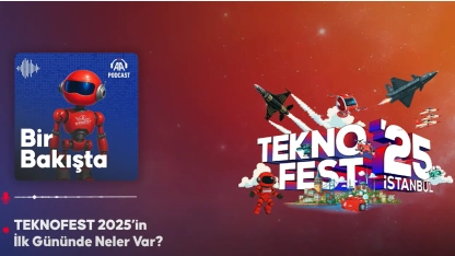 Podcast | TEKNOFEST 2025’in ilk gününde neler var?