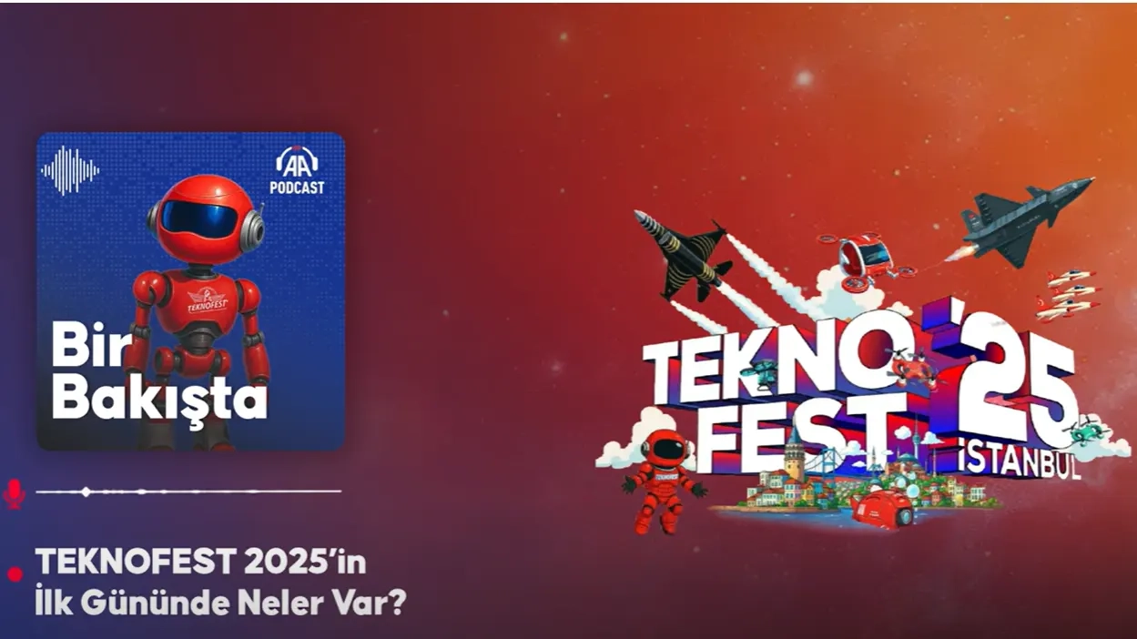 Podcast | TEKNOFEST 2025’in ilk gününde neler var?