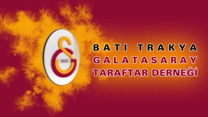 Batı Trakya’da Galatasaray taraftarları dernekleşiyor