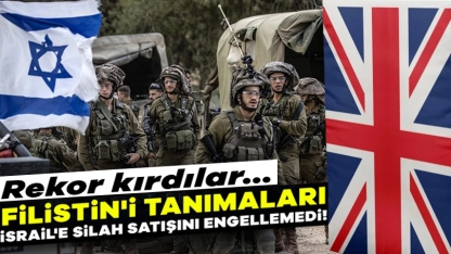 Filistin'i devlet olarak tanıyan İngiltere, İsrail'e rekor seviyede silah sattı