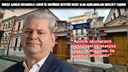 Zeybek’ten sert tepki: Azınlık okullarının statüsü ve meşruiyeti tartışma konusu yapılamaz!