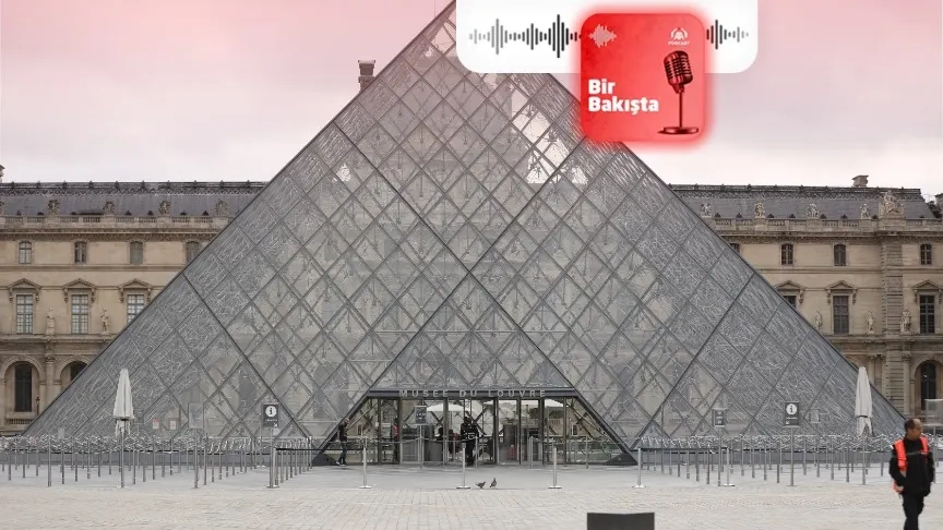 Podcast | Louvre Müzesi 7 dakikada nasıl soyuldu?