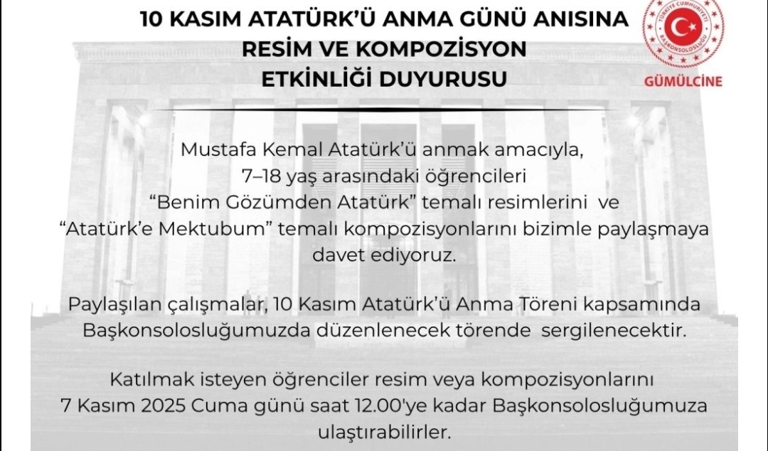 Gümülcine Başkonsolosluğu 10 Kasım Atatürk’ü Anma Günü kapsamında resim ve kompozisyon etkinliği düzenliyor 