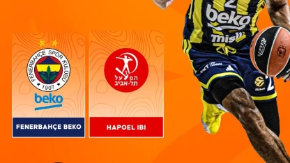 Fenerbahçe Beko, Avrupa Ligi'nde Hapoel IBI'yi Almanya'da konuk edecek
