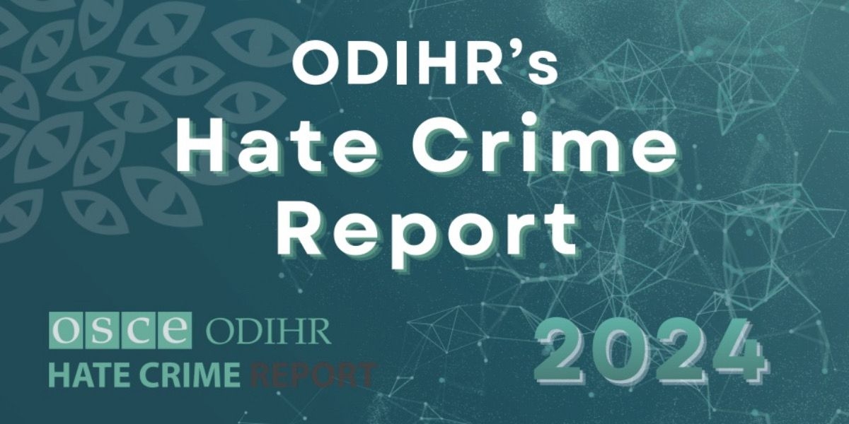 AGİT 2024 nefret suçları raporunu yayımladı