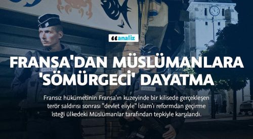 Fransa'dan Müslümanlara 'sömürgeci' dayatma
