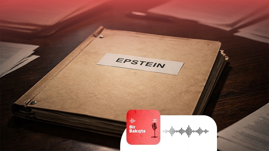 Podcast | Epstein’in siyasete etkisi çözülecek mi?