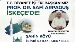T.C. Diyanet İşleri Başkanı Prof. Dr. Safi Arpaguş bugün İskeçe’de olacak