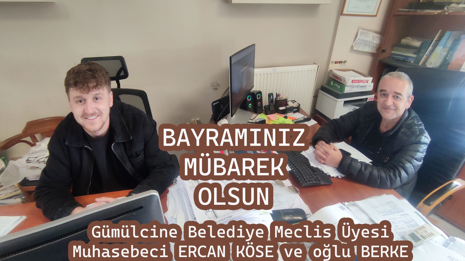 Gümülcine Belediye Meclis Üyesi Muhasebeci ERCAN KÖSE ve oğlu Berke hayırlı bayramlar diler 