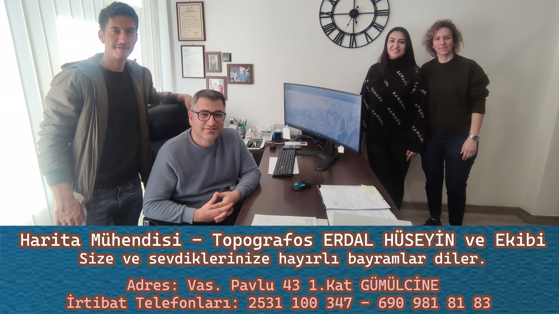 Harita Mühendisi (Topografos) Erdal HÜSEYİN ve ekibi Ramazan bayramınızı tebrik eder