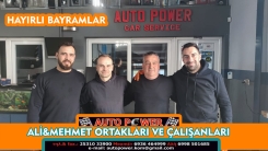 AUTO POWER ortakları ALİ ve MEHMET ile çalışanları hayırlı bayramlar diler 