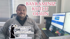Avukat AYKUT KADİR sevdiklerinizle güzel bir bayram geçirmenizi diler 
