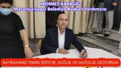 Maronya-Şapçı Belediye Başkan Yardımcısı MEHMET KARAGÖZ Ramazan bayramınızı tebrik eder